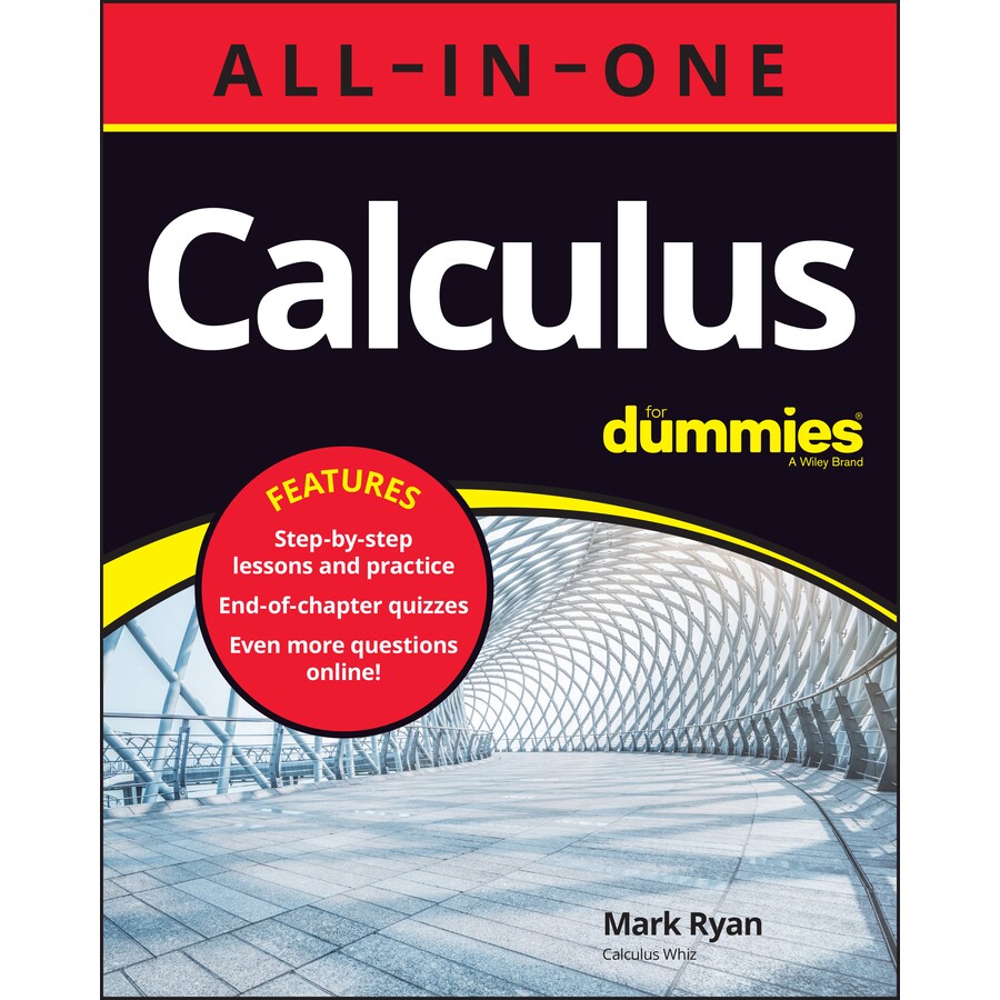 Calculus All-In-One For Dummies (+ Chapter Quizzes Online) 微积分大全达人迷（+在线章节测验） 9781119909675