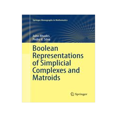 预订 Boolean Representations of Simplicial Complexes and Matroids