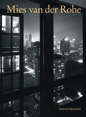 Mies van der Rohe. An architect in his time. An Architect in His Time 密斯·凡·德·罗：他那个时代的建筑师 978030024623