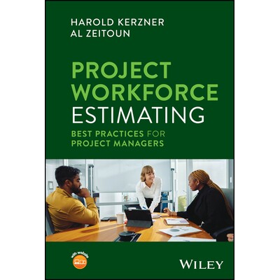 Project Workforce Estimating Best Practices for Project Managers 项目劳动力估算:项目经理*实践 9781394319374
