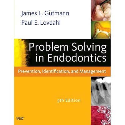 Problem Solving in Endodontics Prevention, Identification and Management 牙髓病学中的问题解决:预防、识别和管理 9780323