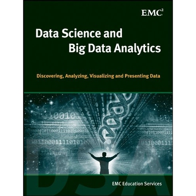 Data Science & Big Data Analytics Discovering, Analyzing, Visualizing And Presenting Data 数据科学与大数据分析:发现、分