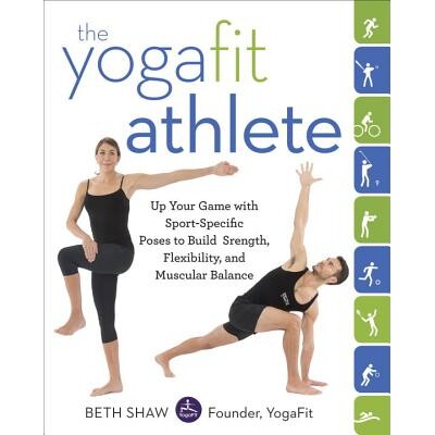 预订 Yogafit运动员: 借助运动专项体式提升你的竞技表现,以增强力量、柔韧性与平衡 瑜伽 瑜伽练习 瑜伽健身 英文版 Ditch The