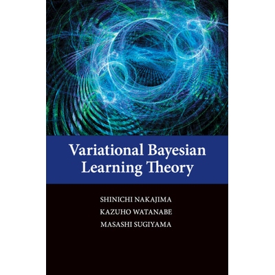 Variational Bayesian Learning Theory 变分贝叶斯学习理论 9781107430761