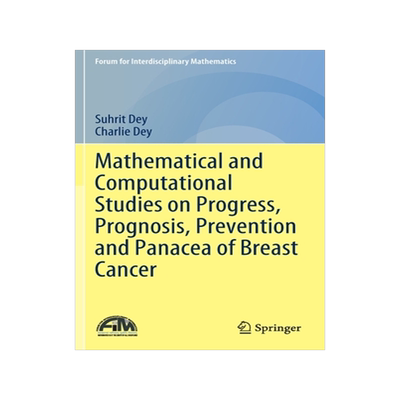 预订 Mathematical and Computational Studies on Progress, Prognosis, Prevention and Panacea of Breast Cancer