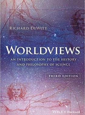 英文原版 世界观: 现代人必须要懂的科学哲学和科学史 Worldviews: An Introduction to the History and Philosophy of Science