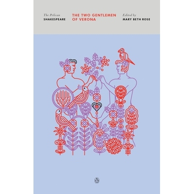 预订 维罗纳二绅士 鹈鹕系列 莎士比亚 戏剧 莎士比亚 The Two Gentlemen of Verona 9780143132240