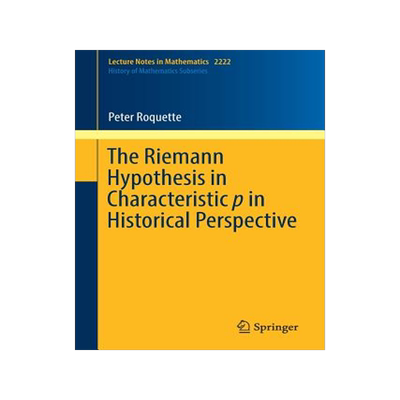 预订 The Riemann Hypothesis in Characteristic p in Historical Perspective