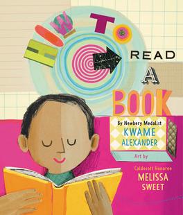 现货 英文原版 如何阅读一本书 Kwame Alexander纽伯瑞奖得主 Melissa Sweet插画 How to Read a Book