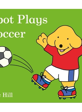 预订 现场踢足球 英文原版 足球运动 小狗波波系列Spot Plays Soccer