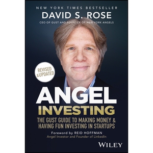 Angel Investing The Gust Guide to Making Money and Having Fun Investing in Startups, 2nd Edition 天使投资：创业公司投资