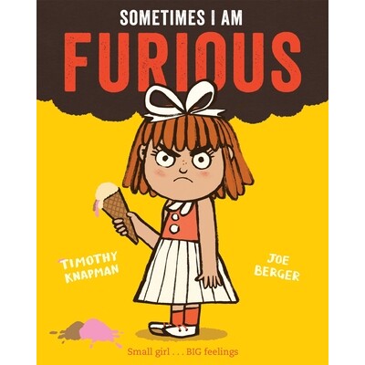 Sometimes I Am Furious 有时我会很生气: 9781509848584