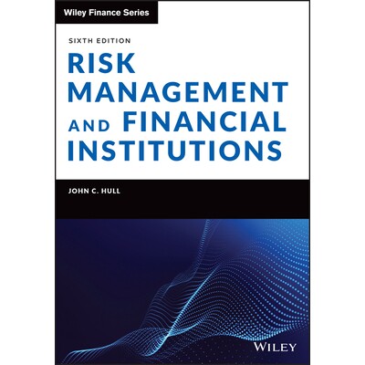 Risk Management And Financial Institutions, Sixth Edition 风险管理与金融机构 第6版 9781119932482