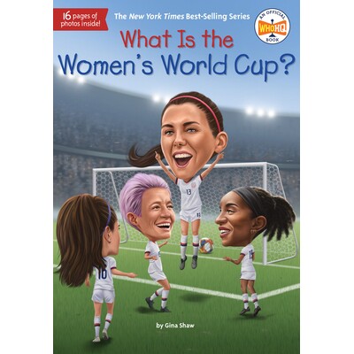 预订 什么是女足世界杯? 体育运动科普 足球 英文 Who HQ What Was? 历史与文明 儿童都 What Is the Women's World Cup?:9780593