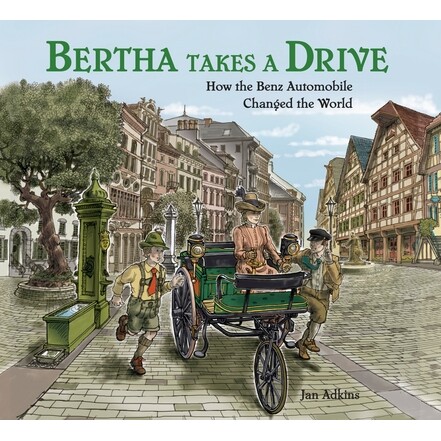 预订 伯莎开车:奔驰汽车如何改变世界 人物传记 历史人物 英文 Bertha Takes a Drive: How the Benz Automobile Changed the Wo