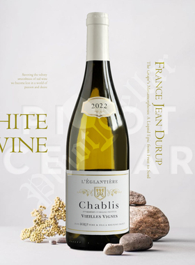 2022 尚迪 Jean Durup Pere & Fils Chablis Vieilles Vignes老藤