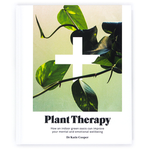 现货 Plant Therapy 植物疗法 自我护理方法理论论述 室内植物种类展示 植物环境与人类健康关联管理 英文原版