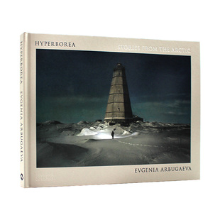 Stories 英文原版 故事 包邮 Hyperborea 西伯利亚北极 the from 摄影画册 现货 Arctic 视觉故事 来自北极