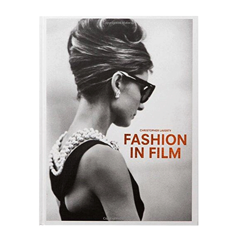 正版现货 Fashion in Film电影里的时尚 英文原版进口大开本精装 服装设计作品集摄影画册 时尚明星服装艺术画集画册书籍畅销书