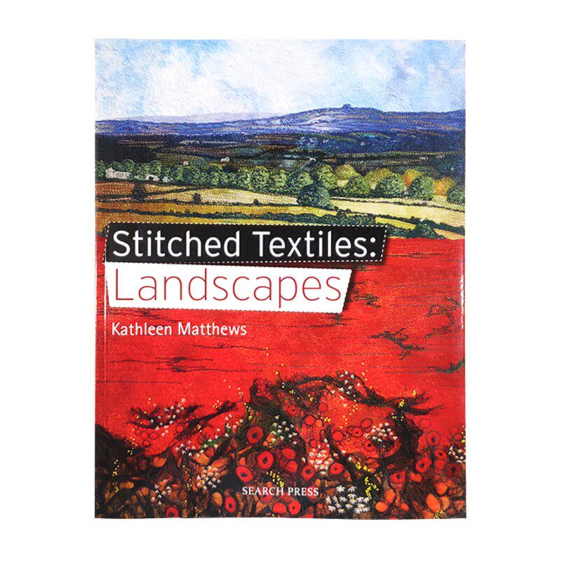 现货包邮 Stitched Textiles: Landscapes  缝制纺织品：景观 通过精湛的缝制技术 在织布中缝制出美丽的景观