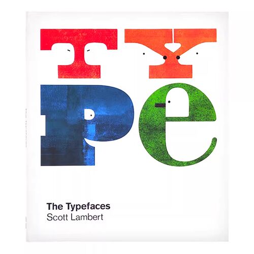 现货包邮 英文原版 Type：The Typefaces By Scott Lambert 用插画的形式学习英文字母表 创意插图艺术英文字体