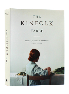 现货包邮 The Kinfolk Table 四季杂志 亲友小聚：献给生活中的每一场小聚会 Kinfolk餐桌 英文原版