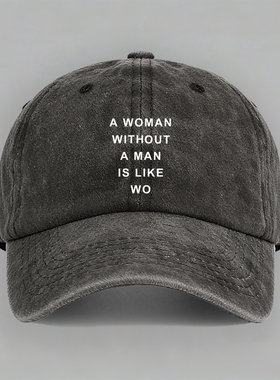 woman without man is like wo 单身姐妹有趣棒球帽做旧鸭舌帽子
