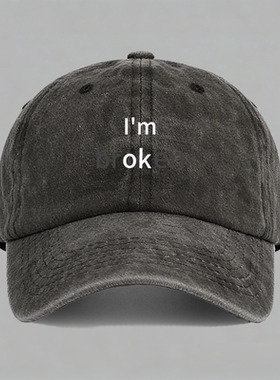 I’m ok broken有趣味英文纯棉棒球帽子水洗鸭舌帽软顶男女