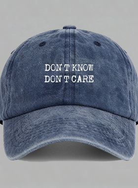 Don 't Know Don 't Care不知道不关心棒球帽水洗做旧鸭舌帽子