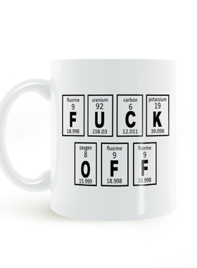 FUCK OFF滚开的化学元素含义搞笑美式陶瓷白色杯子马克杯简约礼物