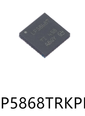 LP5868TRKPR封装VQFN40原装LED炬阵驱动芯片集成IC电子元器件贴片