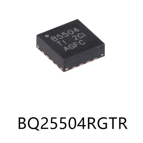 BQ25504RGTR VQFN-16原装电池管理芯片集成电路ic电子元器件贴片