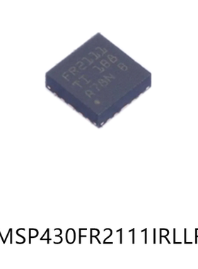 MSP430FR2111IRLLR HVQFN-24原装单片机芯片集成ic贴片电子元器件