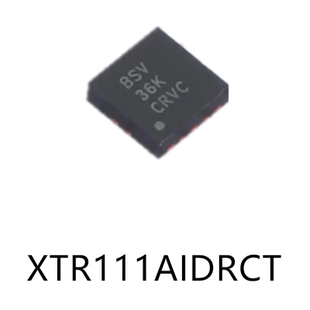 XTR111AIDRCT封装VSON-10原装ADC/DAC专用型芯片电子元器件贴片IC