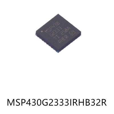 MSP430G2333IRHB32R QFN-32原装单片机芯片集成ic贴片电子元器件