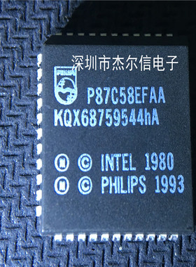 P87C58EFAA P87C58 PLCC-44 全新进口原装 可直拍 出样