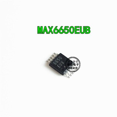 MAX6650EUB+ MSOP-10 6650EUB  MAX6650  电机驱动 全新进口芯片