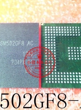 SM502GF8  SM502GF8  AC SM502GF8-AC  BGA 新的 一个起售 可直拍