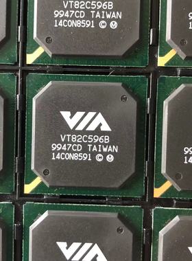 VT82C596B CD VT82C598MVP CE 全新现货 一个起拍