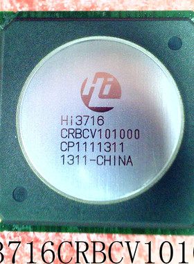 HI3716CRBCV101000      HI3716-CRBCV101000     BGA封装   新的