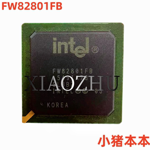 芯片 FW82801FB  82801FB 801FB 测试12 新的14 一个起拍