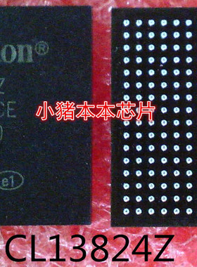 CL13824Z    CL138242    GL13824Z     BGA封装   新的