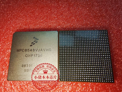 MPC8548VTAUJD\VJAVHD\EPXAVHD\ECVTAUJA\MPU  新的 一个起拍