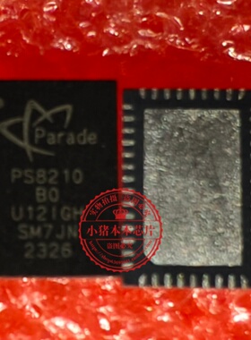 PS8210-0 PS8210-O  PS8210QFN46GTR-BO PS8210 BO QFN长方形全新