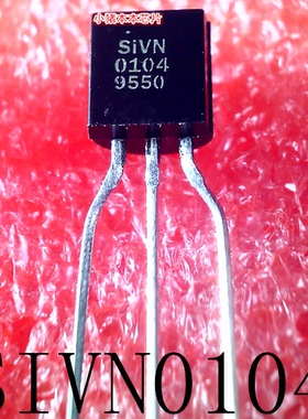 SIVN0104   VN0104  0104  TO-92   新的  一个起拍     可直拍