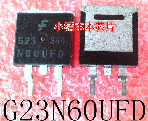G23N60UFD      G23N60     TO-263      新的
