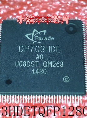 DP703HDETQFP128G-A0     DP703HDE-AO     TQFP128        新的