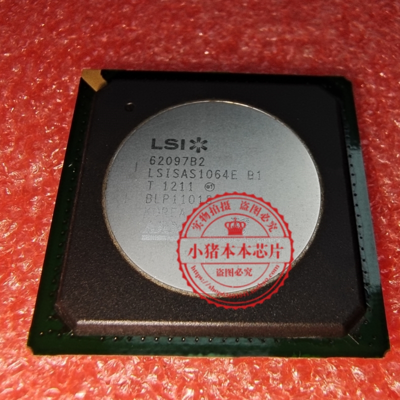 LSISAS1064E B1  62097B2  BGA   新的    一个起拍