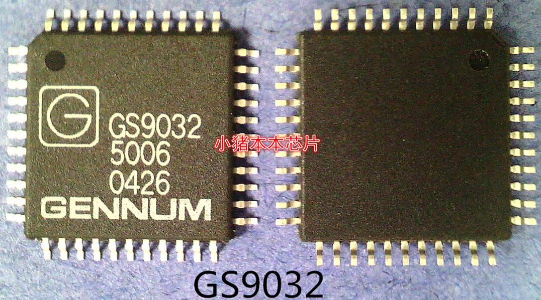 GS9032-CTME3    GS9032    QFP44封装   新的
