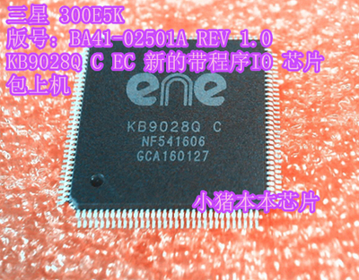适用三星 300E5K BA41-02501A REV 1.0 KB9028Q C EC新的带程序IO